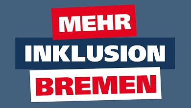 Mehr Inklusion Bremen - Kampage des Integrationsamtes